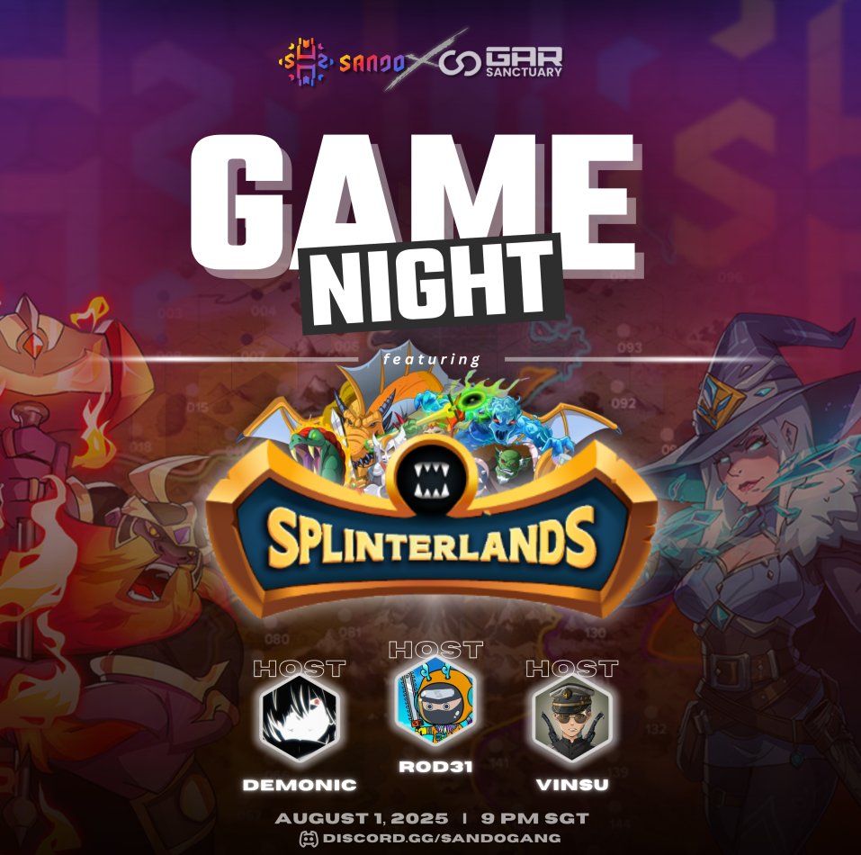 📢Game Night ALERT! 

Join us playing <a href="/splinterlands/">Splinterlands</a> with @SandoGang &amp; @GAR_Sanctuary for a magical battle tonight. Cast your card verse!

When: Aug 1, 9 PM PHT
Hosted by: Demonic, Rod21, &amp; Vinsu. 
Where: discord.gg/SandoGang 

#GARxSANDO #GARxYGG