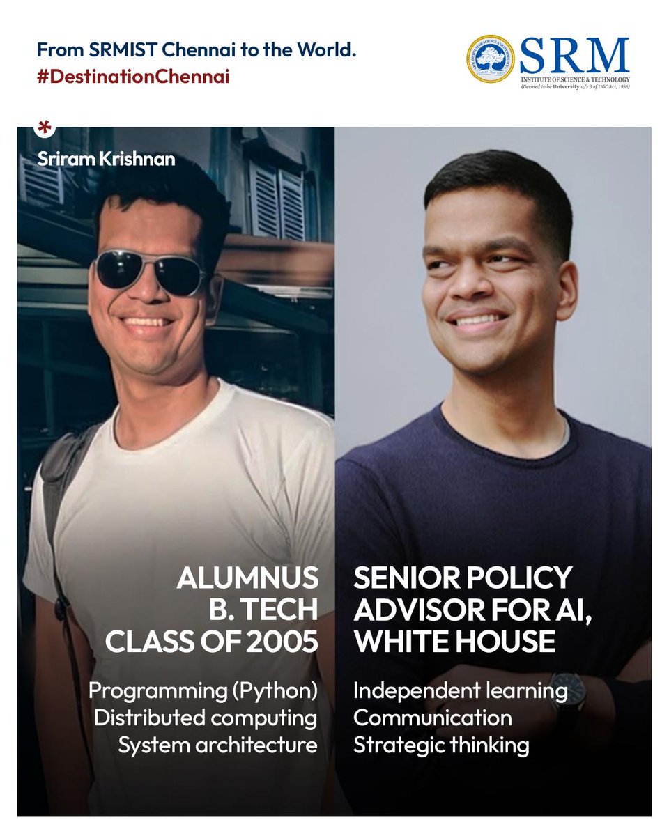 SRM Institute of Science and Technology (@srm_univ) on Twitter photo Meet Mr. Sriram Krishnan, B.Tech in Information Technology, Class of 2005 — now serving as Senior Policy Advisor for AI at the White House.
Rooted in SRMIST. Rising to redefine what’s possible. <a href="/sriramk/">Sriram Krishnan</a> Meet Mr. Sriram Krishnan, B.Tech in Information Technology, Class of 2005 — now serving as Senior Policy Advisor for AI at the White House.
Rooted in SRMIST. Rising to redefine what’s possible. <a href="/sriramk/">Sriram Krishnan</a>