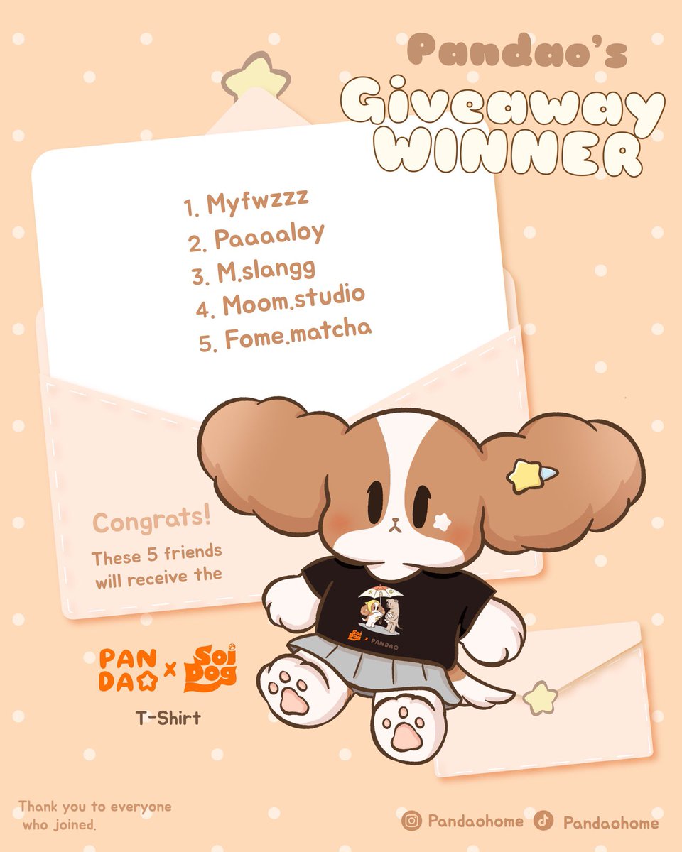 Pandaohome's tweet photo. 🎉 ประกาศผลผู้โชคดี! 🎉
Pandao x Soi Dog Limited T-Shirt Giveaway

ขอแสดงความยินดีกับผู้โชคดีทั้ง 10 ท่านที่ได้รับคัดเลือกให้เป็นเจ้าของเสื้อลิมิเต็ดจากโปรเจกต์พิเศษนี้! ทุกท่านคือผู้โชคดีที่เราอยากส่งต่อความอบอุ่นจากปานดาวให้จากใจ 🐶⭐️

📦 เช็กรายชื่อในภาพได้เลย!
(ทีมงานจะติดต่อกลับทาง DM เร็ว ๆ นี้)

ขอบคุณทุกคนที่ร่วมสนุกและแชร์โมเมนต์น่ารักกับ Pandao
ใครพลาดรอบนี้ รอติดตามกิจกรรมหน้ากับปานดาวนะคะ!

🎉 Giveaway Winners Announcement! 🎉
Pandao x Soi Dog Limited T-Shirt Giveaway

Congratulations to the 10 lucky winners who have been selected to receive the limited edition t-shirt from this special project! You’re the lucky ones we want to send warmth from Pandao with all our hearts 🐶⭐️

📦 Check the list in the image!
(Our team will contact you via DM soon)

Thank you to everyone who participated and shared your adorable moments with Pandao.
If you missed this round, stay tuned for more exciting activities with Pandao!

#SoiDogxPandao #PandaoGiveaway #Pandao #Pandaohome #Tumulit #FreeGiveaway #PandaoComic #Comic