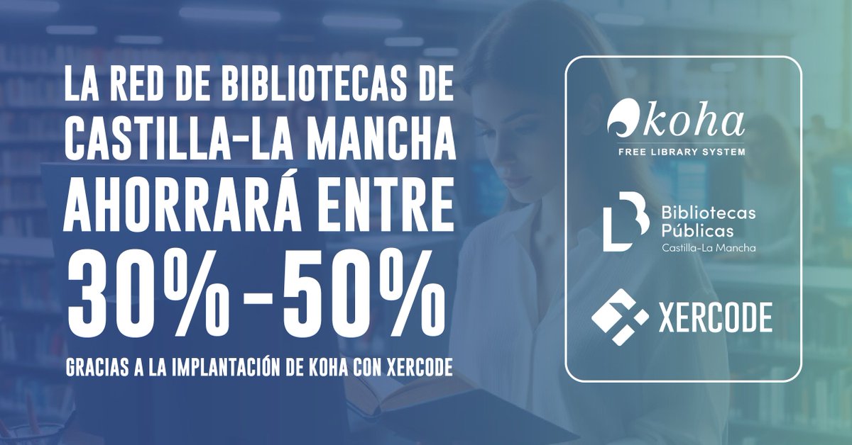 xercode's tweet image. 📚 +440 bibliotecas públicas de Castilla-La Mancha ahorrarán hasta un 50 % gracias a la implantación de #Koha con Xercode.

Una apuesta por el Open Source como política pública.

🔗acortar.link/IaVbsN

#KohaILS #Xercode #OpenSource #Bibliotecas #TransformaciónDigital