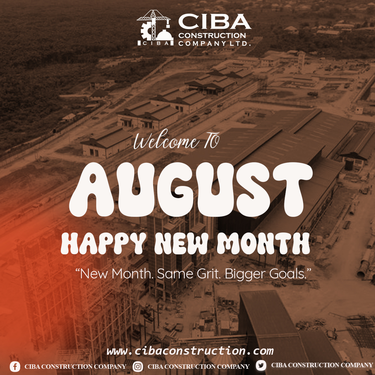We don’t just thrive in the industry — we set the milestones.
Here’s to a new month of breaking limits, building legacies, and driving excellence on every site.

Happy New Month from all of us at Ciba Construction Company.
#HappyNewMonth #ConstructionExcellence  #August2025