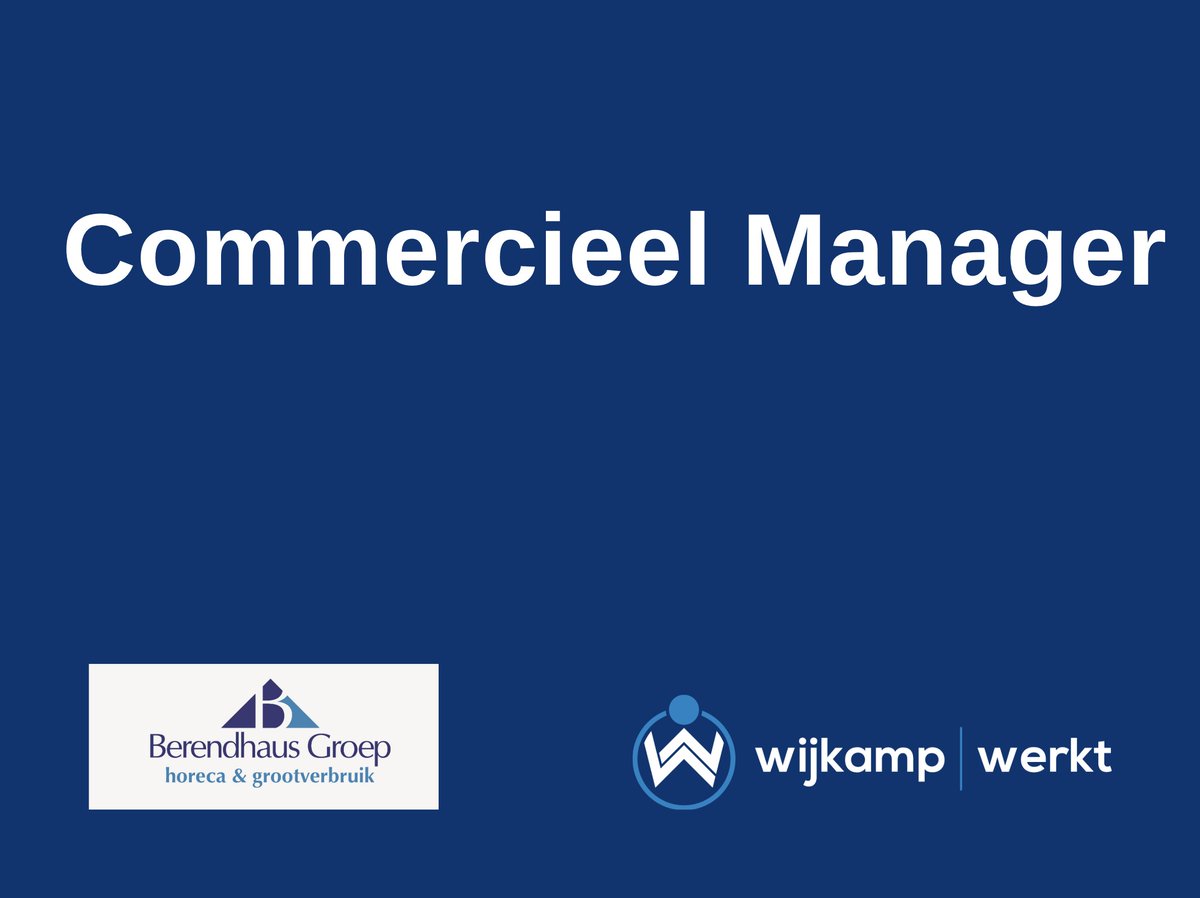 Commercieel Manager wijkampwerkt.nl/vacature/comme…