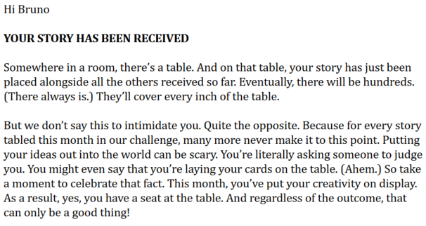 I went "botanical" on this month's #FuriousFiction challenge.
I'm pretty sure no one else will use the words GLASS, RICH and SPEED the way I did, but my story may be a little bit over the top.
Will this be an advantage or a disadvantage? We'll find out on August 27.