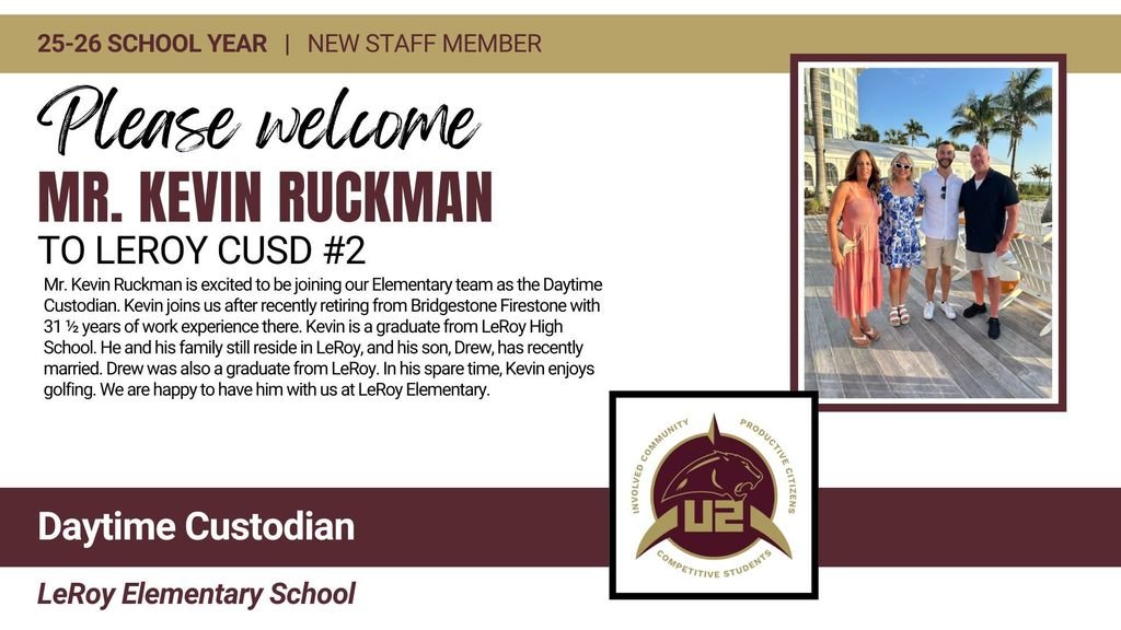 Please welcome Mr. Kevin Ruckman to LeRoy Elementary!