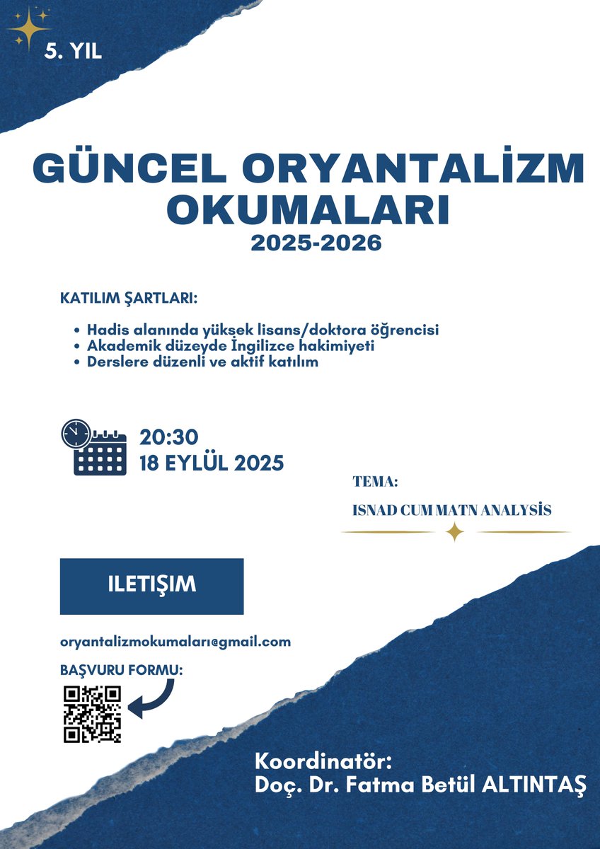 🎓 Güncel Oryantalizm Okumaları Başlıyor!
📚 2025–2026 Teması: Isnād-Cum-Matn Analysis

🗓 Başlangıç: 18 Eylül 2025, Perşembe – Saat: 20.30
📍 Ders günleri akademik takvime göre değişebilir.

 Koordinatör:
Doç. Dr. Fatma Betül Altıntaş

📩 İletişim:
oryantalizmokumalari@gmail.com