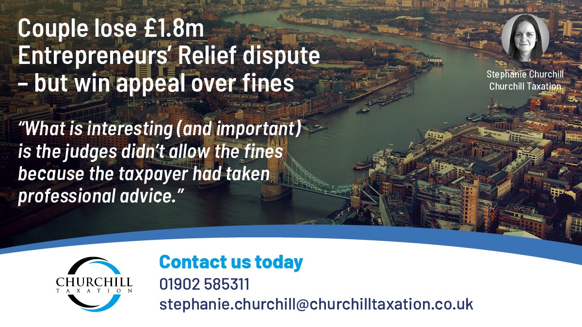 The result of this appeal is useful to show that just because the interpretation isn’t the chosen view, it doesn’t mean the taxpayer acted carelessly.

churchilltaxation.co.uk/couple-lose-1-…

#EntrepreneursRelief #BusinessAssetDisposalRelief #TaxAppeal