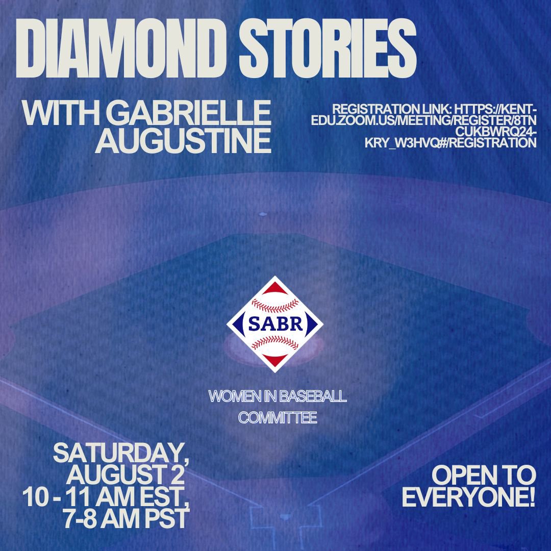 Last day to register for tomorrow’s <a href="/SabrWomen/">SABR Women in Baseball Committee</a> Diamond Stories with Gabrielle Augustine!

When: Saturday, August 2nd

Time: 10-11am EST, 7-8am PST

Open to Everyone:
-<a href="/sabr/">SABR</a> members
-Baseball fans
-You!

Registration Link: kent-edu.zoom.us/meeting/regist…