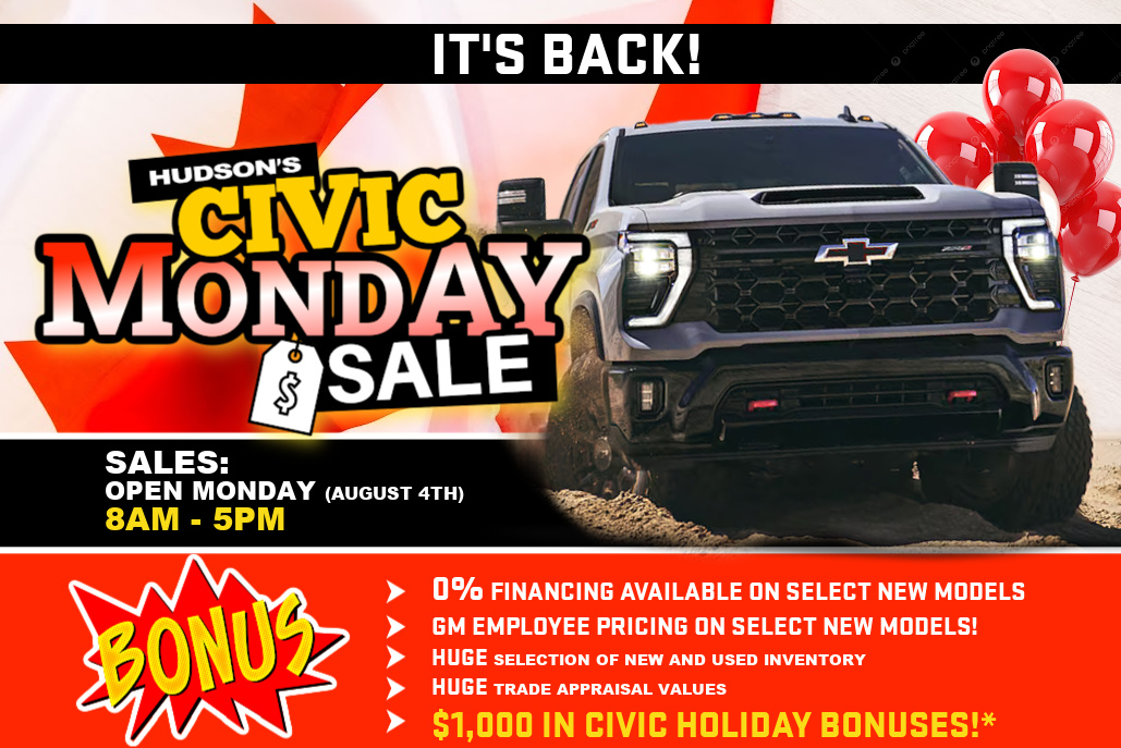 The Listowel Car City Civic Monday Sale! Larry Hudson's will be OPEN on MONDAY, August 4th from 8am to 5pm! Please note we will be CLOSED tomorrow (Sat, Aug. 2nd).

•0% financing on select new models
•GM Employee Pricing on select new models
•$1,000 in Civic Holiday Bonuses!*