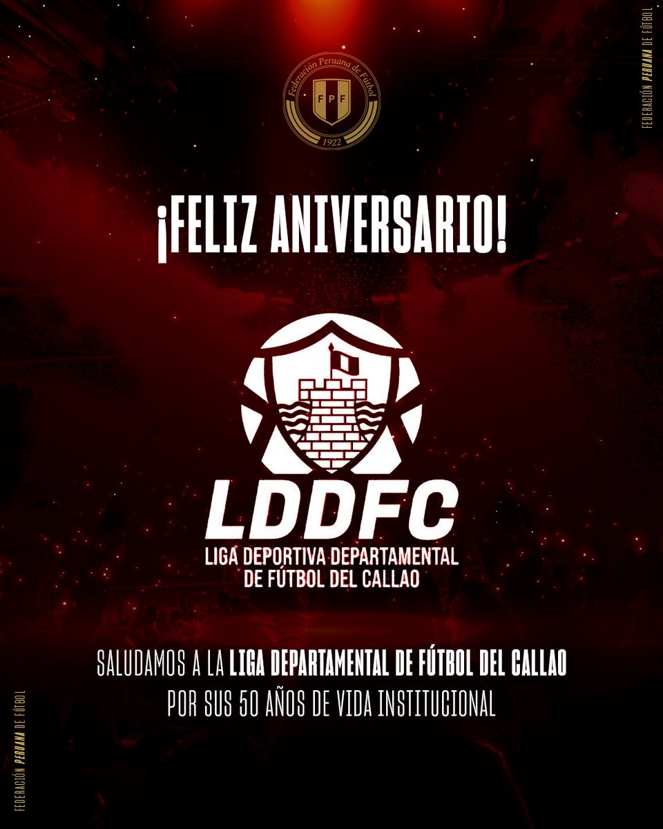 Saludamos a la Liga Departamental de Fútbol del Callao por un nuevo año de aniversario y compromiso con el deporte. 🎉