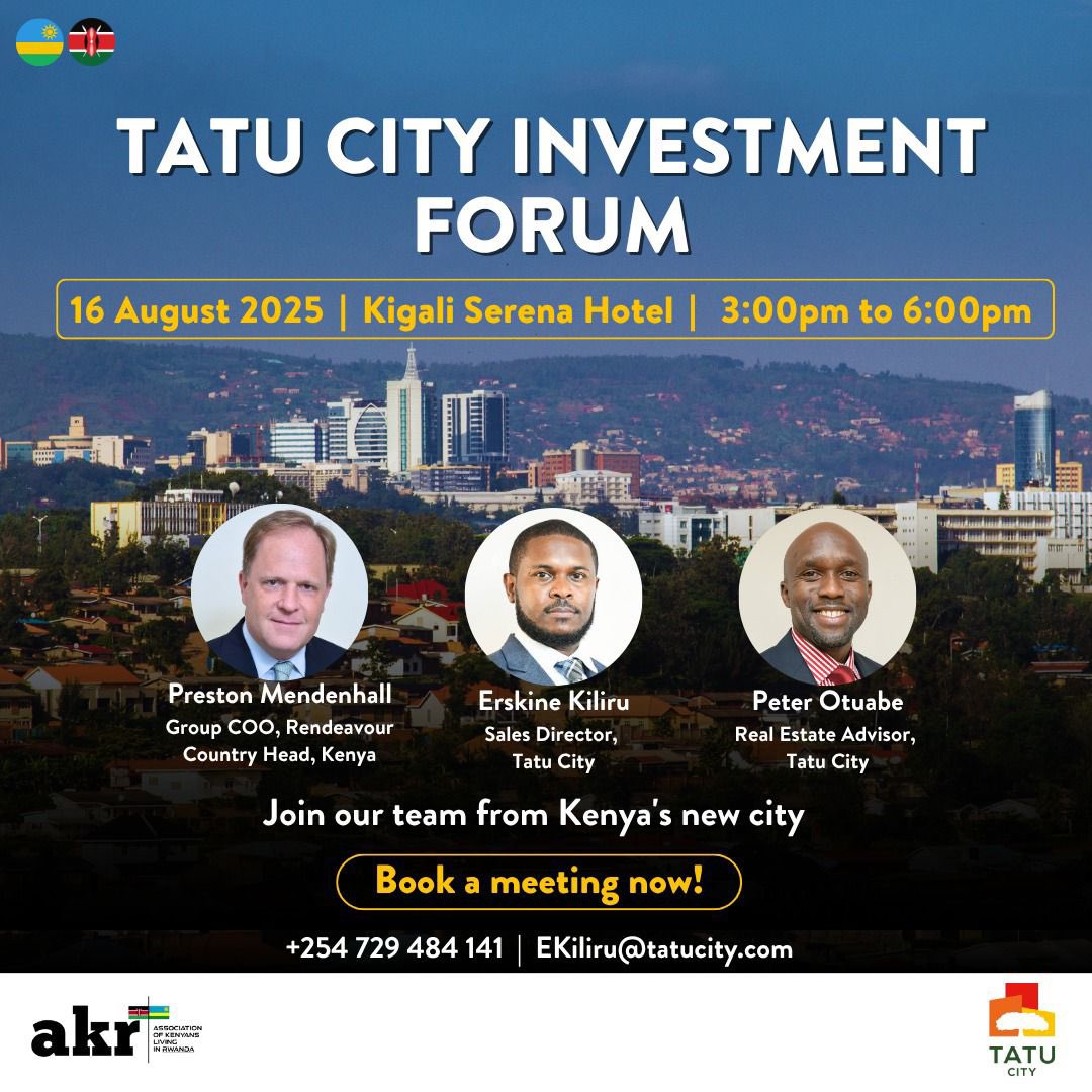 Good News !! Tatu City is Coming soon😊😊
Tatu City, in collaboration with the Association of Kenyans in Rwanda Executive Members, invite you to an exclusive investment presentation at Kigali Serena Hotel on 16 August, from 3:00pm to 6:00pm.

Sign up today lnkd.in/evY-fprp