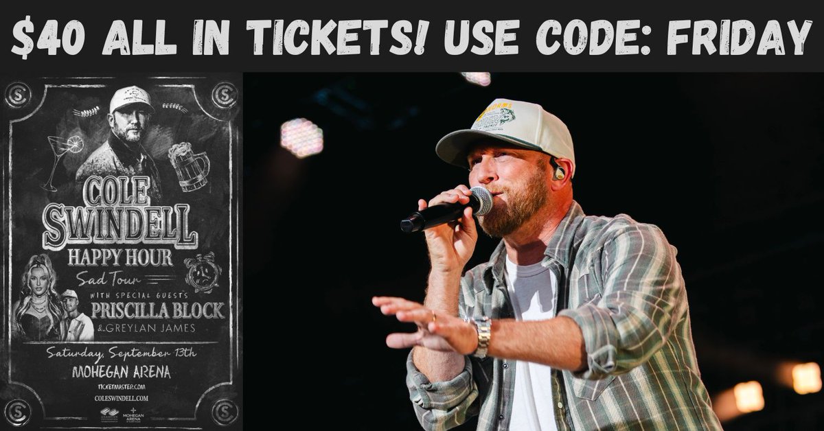 Flash Friday Exclusive! Snag your Cole Swindell tickets for $40 all in – Today only! Unlock with code FRIDAY here: bit.ly/Swindell2025

Mohegan Arena PA | Saturday, Sept. 13

*Offer valid 8/1 from 10am-10pm online only while supplies last. Not valid on previous purchases.