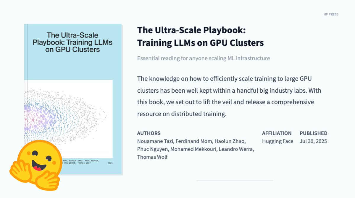 Julien Chaumond (@julien_c) on Twitter photo The Ultra-Scale Playbook (the large-scale LLM training guide from the <a href="/huggingface/">Hugging Face</a> science team) is out now!🔥
It is a 246-page, very nicely designed PDF that walks you through learning how to train your own DeepSeek-V3 model using:
• 5D parallelism,
• ZeRO,
• fast kernels, The Ultra-Scale Playbook (the large-scale LLM training guide from the <a href="/huggingface/">Hugging Face</a> science team) is out now!🔥
It is a 246-page, very nicely designed PDF that walks you through learning how to train your own DeepSeek-V3 model using:
• 5D parallelism,
• ZeRO,
• fast kernels,