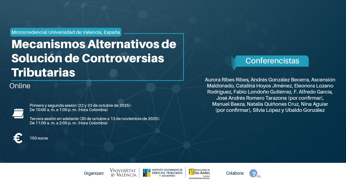 Inscríbase en esta Microcredencial sobre los mecanismos alternativos de solución de controversias tributarias, que realizaremos con la  Universidad de Valencia (<a href="/UV_EG/">Universitat València</a> ) y la Universidad de Los Andes (Colombia) (<a href="/UniandesDerecho/">UniandesDerecho</a>).

👉Más información: drive.google.com/file/d/1CtJfFB…