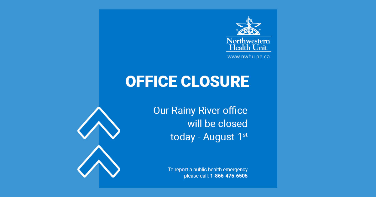 Please note:  

Our Rainy River office will be closed today (August 1) and Monday August 4.  

We will be back with our regular office hours on Tuesday August 5. 

Thanks for your understanding! 
ow.ly/fXww50Wy5Ou