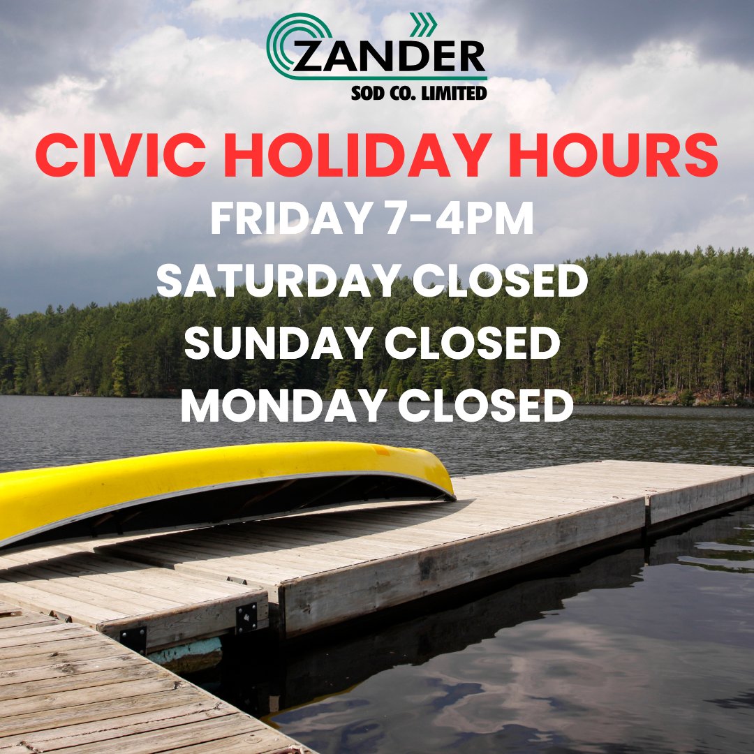 Please note that #ZanderSod will be closed Monday August 4th for the Civic Holiday. We will be happy to help you starting again on Tuesday. 

In the meantime, please visit l8r.it/Vdar to see what we have to offer!