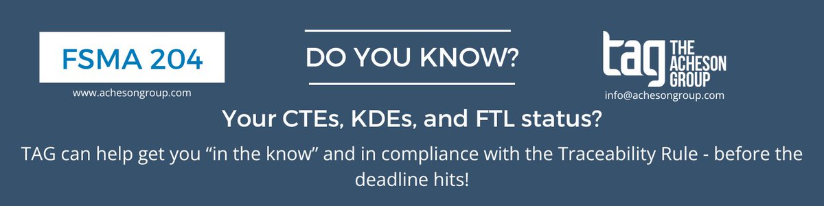 Do you know your #CTEs, #KDEs, and FTL status? TAG can help get you "in the know" and in compliance with the #Traceability Rule! achesonfoodsafetyconsulting.com/traceability/