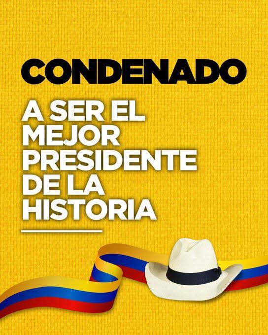 ¿Cuántos estamos con el mejor presidente de la historia el gran colombiano Álvaro Uribe Vélez?