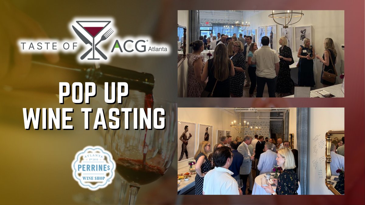 We had a great time yesterday at our Pop Up Wine Tasting at Perrine's in Sandy Springs! Don't miss the big event, the 2025 Taste of ACG Atlanta, on August 19th. Be sure to register today: loom.ly/e8WBkfU!