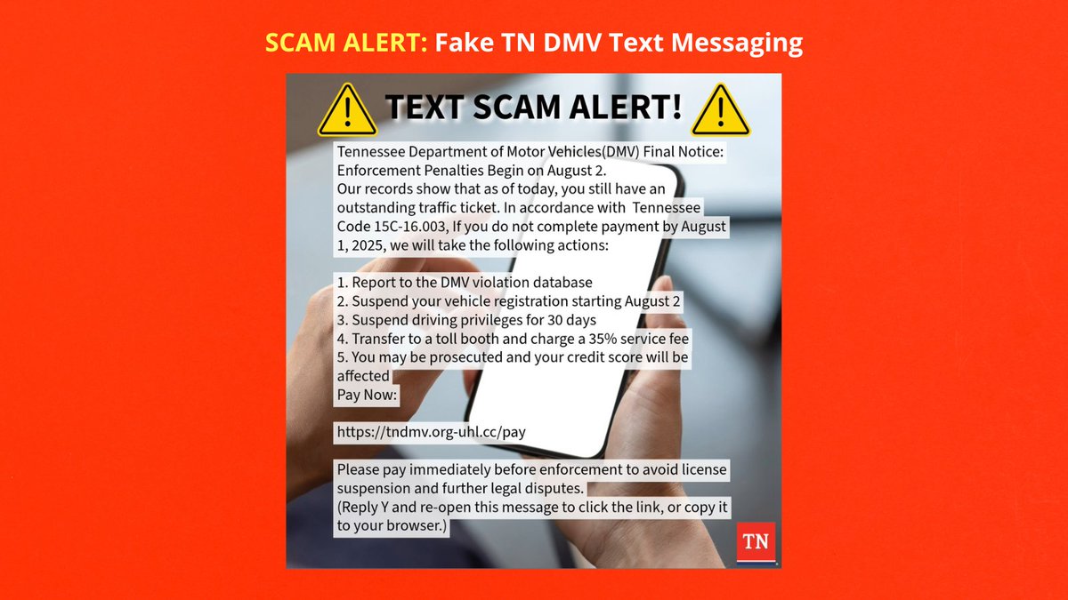 TN Dept of F&A (@tndeptoffanda) on Twitter photo 🚨 SCAM ALERT 🚨
Scammers are sending fake texts claiming to be the TN DMV, saying your registration will be revoked for unpaid tickets.
❌ Don’t click links
✅ TN DMV will never text threats about registration
Delete the message & stay safe!
<a href="/TNDeptofRevenue/">TN Dept of Revenue</a> 🚨 SCAM ALERT 🚨
Scammers are sending fake texts claiming to be the TN DMV, saying your registration will be revoked for unpaid tickets.
❌ Don’t click links
✅ TN DMV will never text threats about registration
Delete the message & stay safe!
<a href="/TNDeptofRevenue/">TN Dept of Revenue</a>