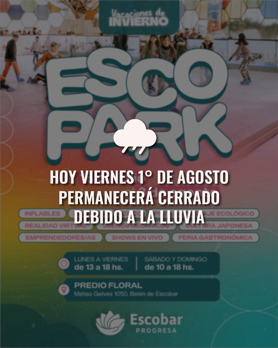 AVISO IMPORTANTE: 
ESCOPARK PERMANECERÁ CERRADO HOY VIERNES 1 DE AGOSTO POR CUESTIONES CLIMÁTICAS.