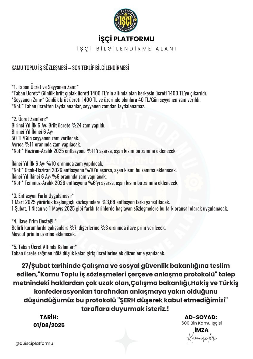 06isciplatformu's tweet photo. 27/Şubat tarihinde Çalışma ve sosyal güvenlik bakanlığına teslim edilen,"Kamu Toplu iş sözleşmeleri çerçeve anlaşma protokolü" talep metnindeki haklardan çok uzak olan,Çalışma bakanlığı,Hakiş ve Türkiş konfederasyonları tarafından anlaşmaya yakın olduğunu düşündüğümüz bu protokolü "ŞERH düşerek kabul etmediğimizi" taraflara duyurmak işteriz.! 

Tarih;01/08/2025
Ad-Soyad; 600 Bin Kamu İşçisi
İmza; #Kamuİşçileri
