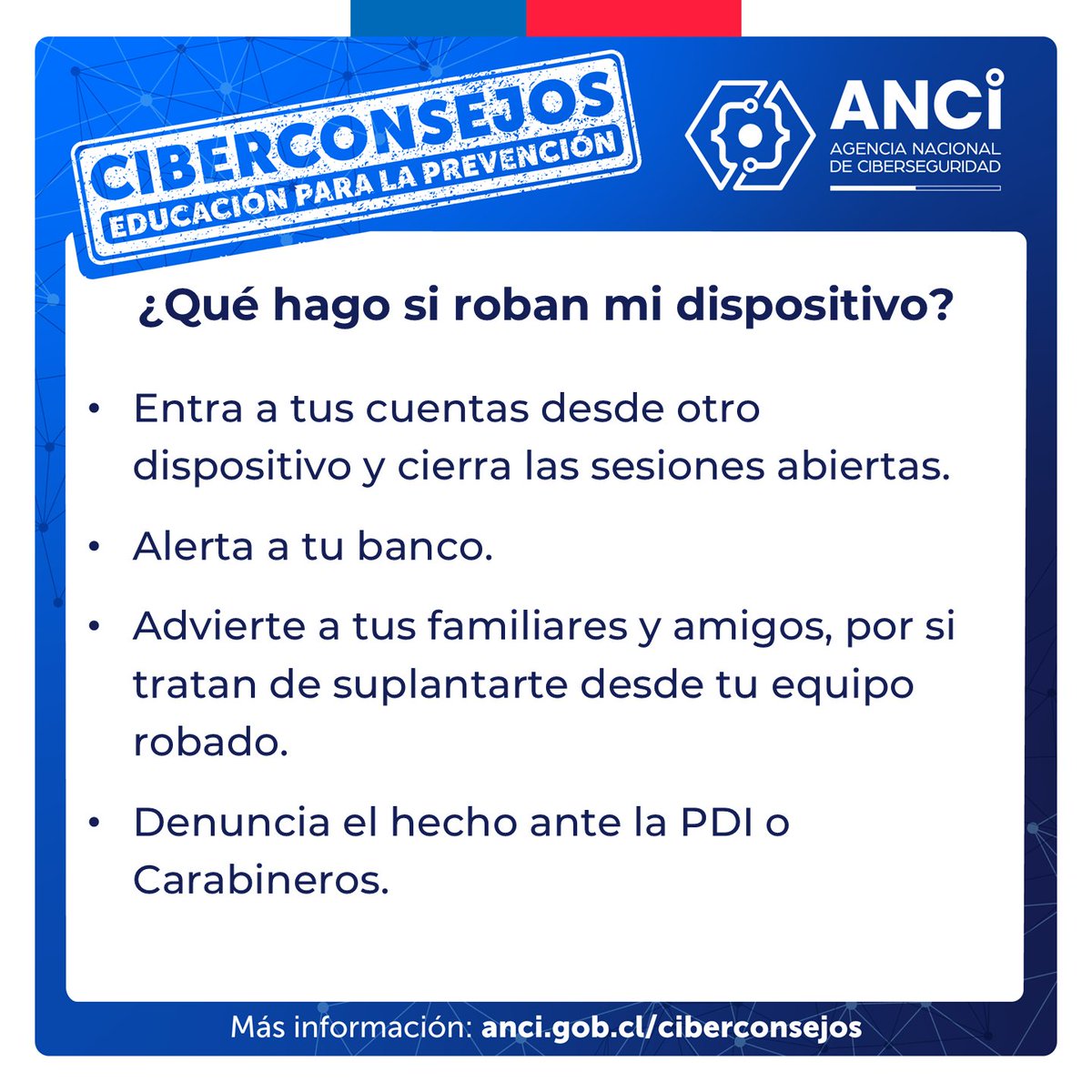 ⚠️ En esta edición de #Ciberconsejos: la Agencia Nacional de Ciberseguridad (ANCI) les entrega recomendaciones básicas que deben seguir si les roban o pierden su celular o computador.

Para descargar y compartir en: anci.gob.cl/ciberconsejos/…

#ciberseguridad #ANCI