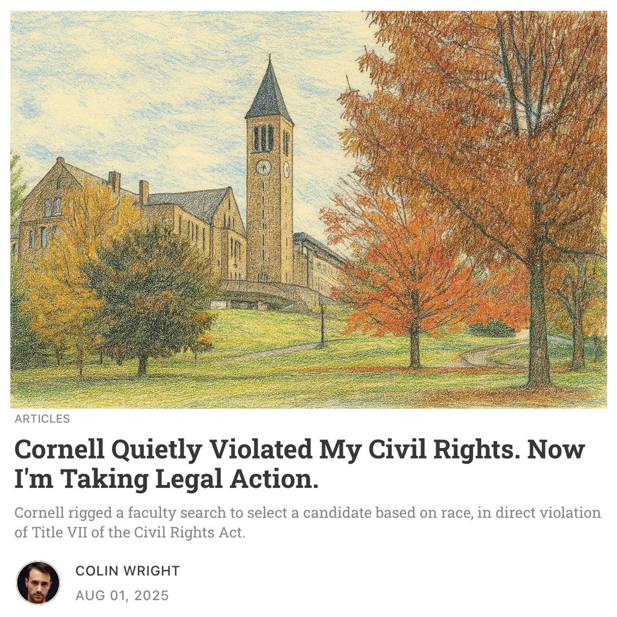 Colin Wright (@swipewright) on Twitter photo 🚨NEW: On Wednesday, I announced in the <a href="/WSJ/">The Wall Street Journal</a> that I’m taking legal action against Cornell University for racial discrimination in hiring.
Today, I’ve published my full EEOC complaint—including internal Cornell emails and legal details that weren’t in the WSJ piece.
The evidence 🚨NEW: On Wednesday, I announced in the <a href="/WSJ/">The Wall Street Journal</a> that I’m taking legal action against Cornell University for racial discrimination in hiring.
Today, I’ve published my full EEOC complaint—including internal Cornell emails and legal details that weren’t in the WSJ piece.
The evidence