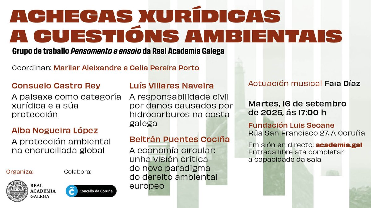 Real Academia Galega (@academiagalega) on Twitter photo O grupo de traballo "Pensamento e ensaio" da RAG celebra o 16 de setembro na <a href="/FundLuisSeoane/">Fundación Luis Seoane</a> a xornada 'Achegas xurídicas a cuestións ambientais' con Consuelo Castro Rey, <a href="/albadetoba/">Alba Nogueira</a>, Luís Villares e Beltrán Puentes. Coordinan <a href="/MarilarAleix/">Marilar Aleixandre</a> e <a href="/clia_g/">🛰 A Celia P. Porto 🛰</a>. Apoia o <a href="/ConcelloCoruna/">Concello da Coruña</a>. O grupo de traballo "Pensamento e ensaio" da RAG celebra o 16 de setembro na <a href="/FundLuisSeoane/">Fundación Luis Seoane</a> a xornada 'Achegas xurídicas a cuestións ambientais' con Consuelo Castro Rey, <a href="/albadetoba/">Alba Nogueira</a>, Luís Villares e Beltrán Puentes. Coordinan <a href="/MarilarAleix/">Marilar Aleixandre</a> e <a href="/clia_g/">🛰 A Celia P. Porto 🛰</a>. Apoia o <a href="/ConcelloCoruna/">Concello da Coruña</a>.