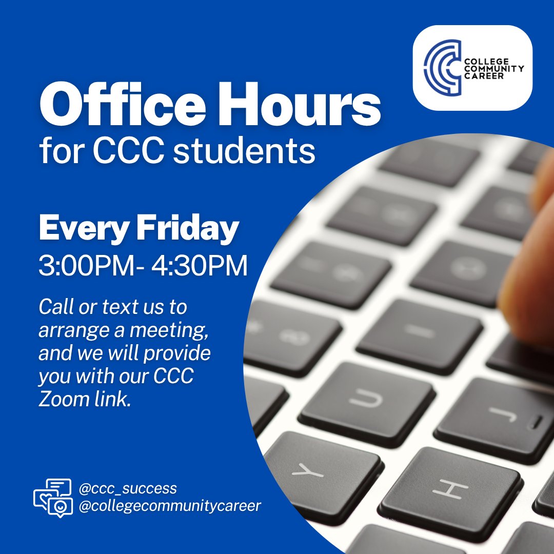This is a reminder for our CCC students! Don't forget about our office hours, CCC is here for you. 📝🎓 
#collegecommunitycareer