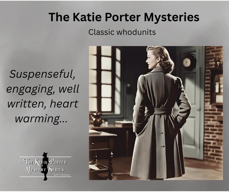 The Katie Porter Mysteries

Classic whodunits for those who love old fashioned mysteries.

K.T. McGivens is a master at creating suspense and spine-tinging adventure. I always find the Katie Porter books difficult to set aside. There never seems to be a good place to stop. I