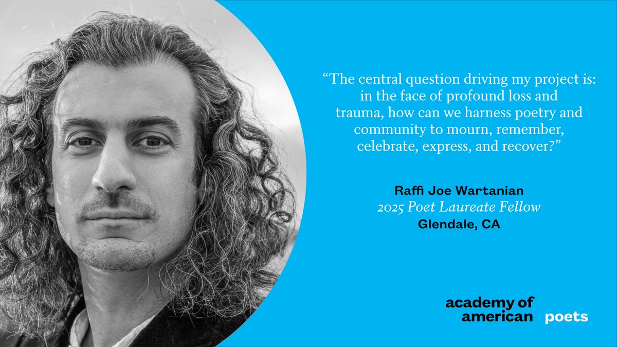 Academy of American Poets (@poetsorg) on Twitter photo Raffi Joe Wartanian @raffijo, Poet Laureate Fellow of Glendale, CA Raffi Joe Wartanian @raffijo, Poet Laureate Fellow of Glendale, CA