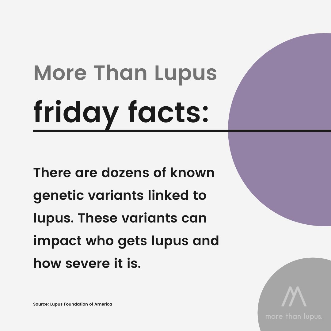LupusMore's tweet image. FRIDAY FACTS!  

#genes #genetic #lupus #SLE #variants #disease #chronic #illness #Friday #facts #know #learn #educate #advocate