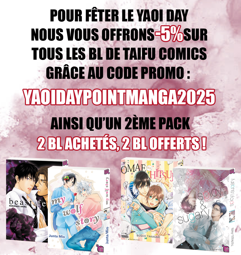 Pointmanga's tweet image. Bonjour ! En ce #YaoiDay, nous vous avons préparé de petites choses😁 : 

un code promo pour tout yaoi @TaifuComics valable jusqu'au 03/08 
yaoidaypointmanga2025  

un 2nd pack été 2 yaoi achetés = 2 offerts  

5 nouveaux packs séries complètes avec un ou plusieurs tomes offerts