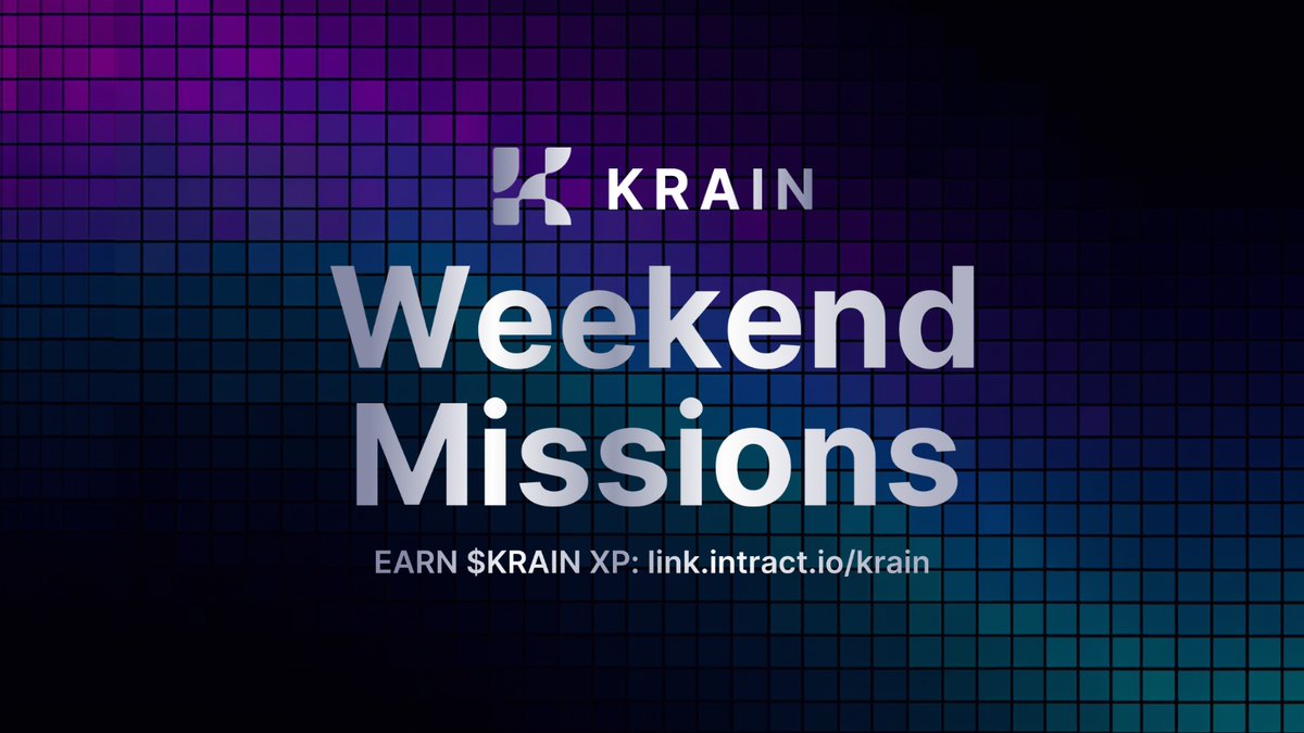 krain_ai's tweet image. $KRAIN Weekend Missions are LIVE

Earn up to 430 $KRAIN XP this weekend! 

Start NOW: quest.intract.io/quest/688c0141…