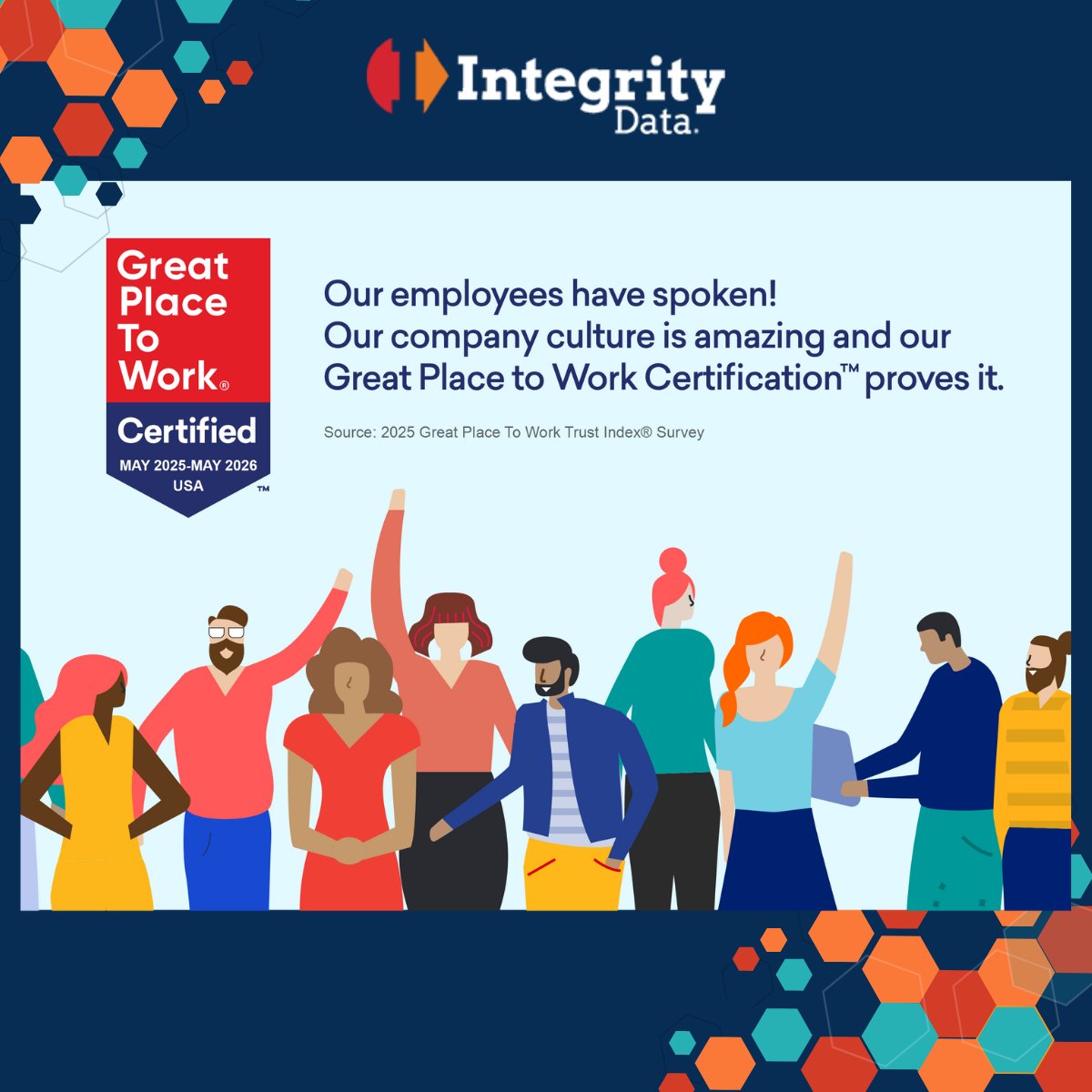 🎉 Our employees have spoken—and we’re listening! We’re proud to share that Integrity Data is officially a 2025 Great Place to Work® Certified™ company! 💙
Read More: 🔗greatplacetowork.com/certified-comp…