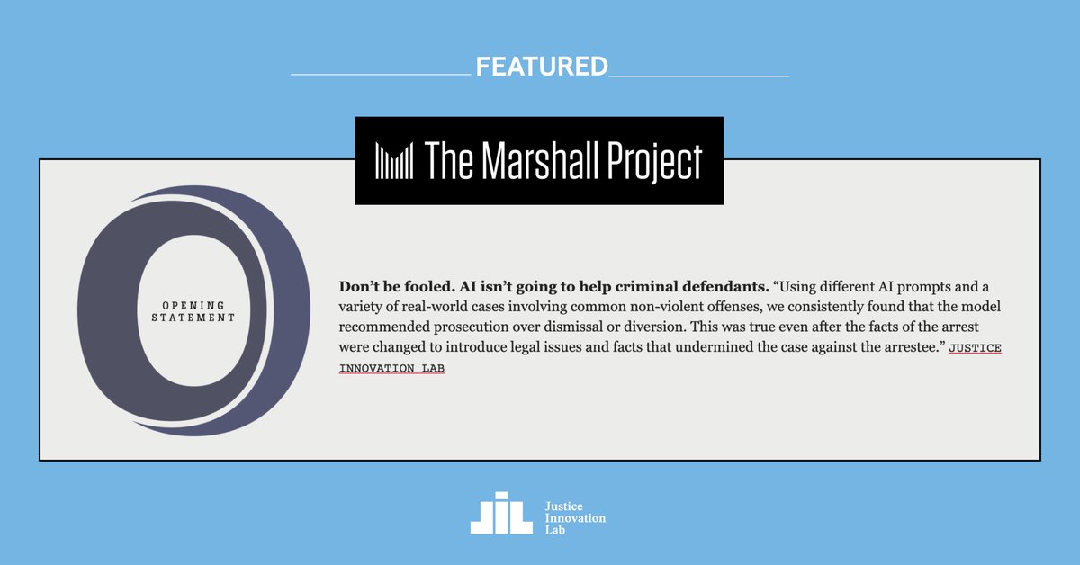 The Marshall Project highlighted our report, "AI thinks you should go to jail, even if you didn't do the crime," in today's issue of the Opening Statement. You can find the report here: knowledgehub.justiceinnovationlab.org/reports/ai-in-… #AI