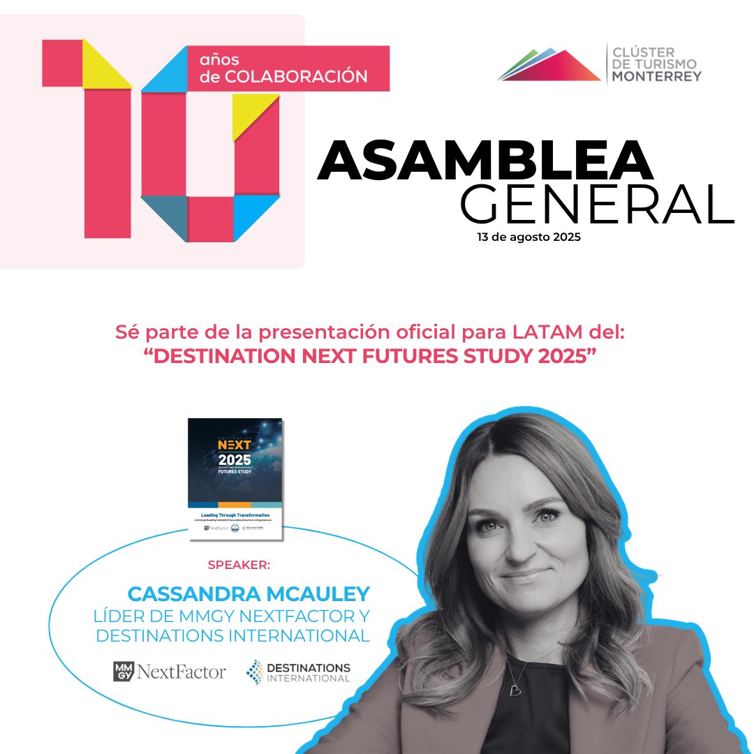 En el marco de nuestra Asamblea General, se presentará por primera vez en LATAM el "DestinationNEXT Futures Study 2025" por Cassandra McAuley , un análisis sobre las tendencias que marcarán el rumbo de los destinos en los próximos años.💡

#10añosClúster