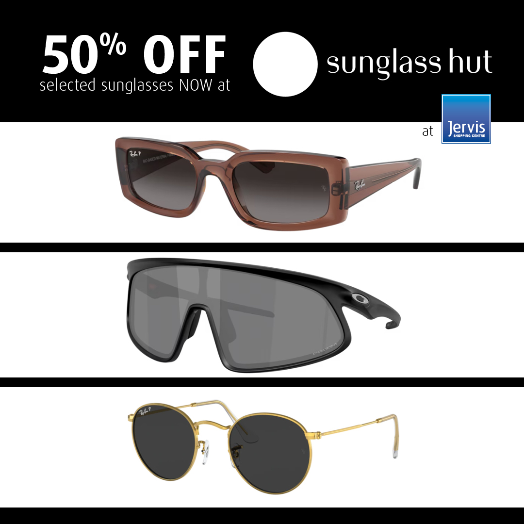 There's a fantastic offer across a range of top brands NOW at SUNGLASS HUT on the ground floor of Jervis Shopping Centre, with 50% of selected styles. Call in this bank holiday weekend to check out the fabulous choice on offer.