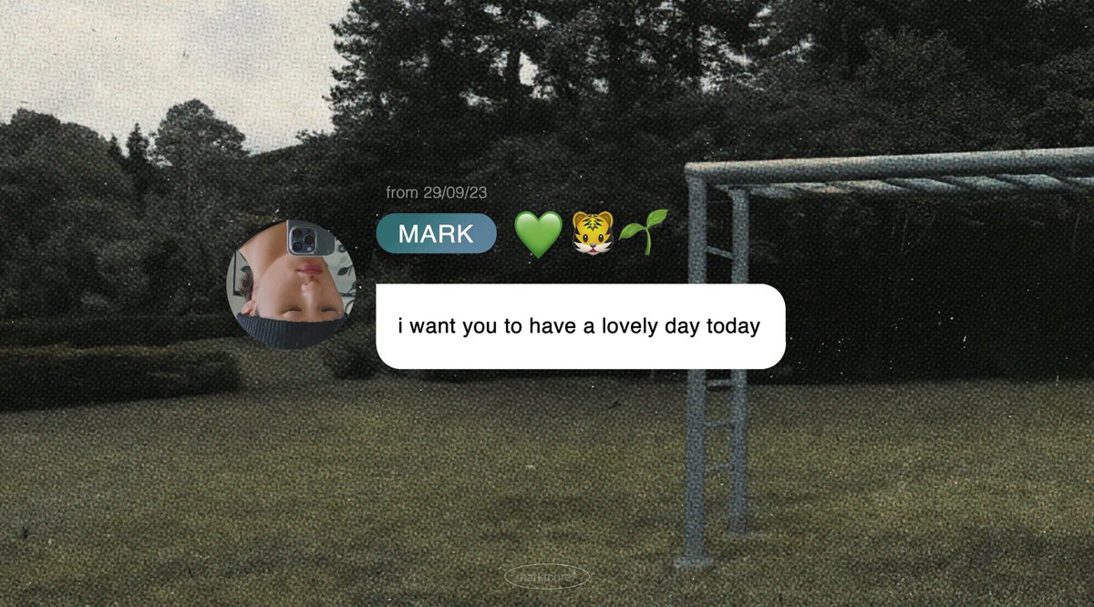 you said this once so simply, yet it meant so much. now it’s our turn to say it back. have a lovely day, mark. you deserve the world ❤︎