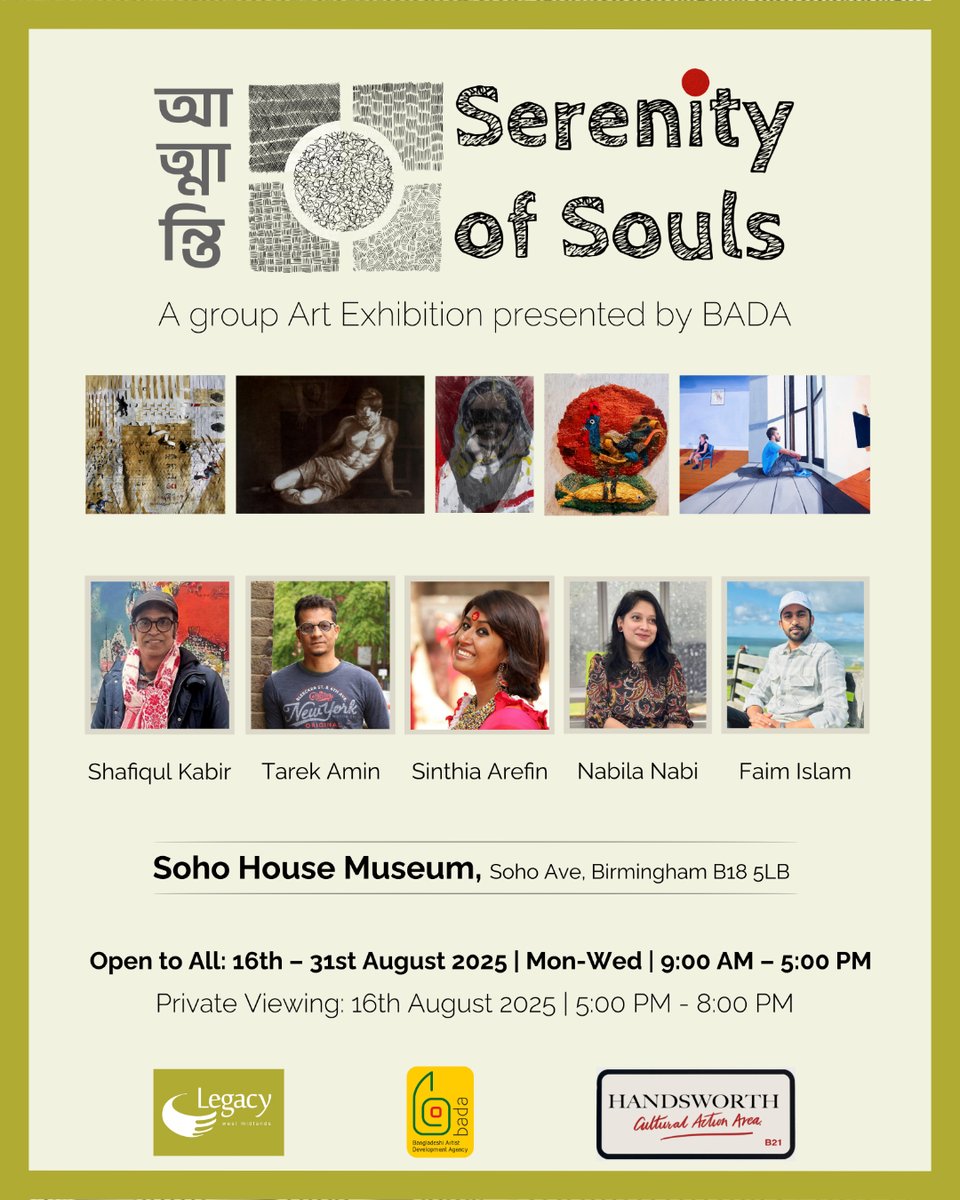 Legacy WM (@legacywm1) on Twitter photo 🖼️ Serenity of Souls by BADA
🎉 Group Art Exhibition <a href="/SohoHouseMuseum/">SohoHouseMuseum</a>
🗓️ Aug 16th – 31st | Mon – Wed | 9AM – 5PM
🍴 Private Viewing (5PM – 6PM) + Refreshments
🚪 Opening Ceremony (6PM – 8PM) | All Welcome!
#SerenityOfSouls #BADA #SAHM25 #EmergingArtists #Birmingham #BanglaArts 🖼️ Serenity of Souls by BADA
🎉 Group Art Exhibition <a href="/SohoHouseMuseum/">SohoHouseMuseum</a>
🗓️ Aug 16th – 31st | Mon – Wed | 9AM – 5PM
🍴 Private Viewing (5PM – 6PM) + Refreshments
🚪 Opening Ceremony (6PM – 8PM) | All Welcome!
#SerenityOfSouls #BADA #SAHM25 #EmergingArtists #Birmingham #BanglaArts