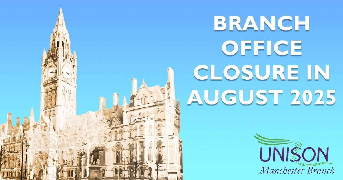 Due to planned upgrade works taking place in Manchester Town Hall Extension next month, our branch office will be CLOSED from 04/08/25 - 25/08/25. Advice and support will be provided to members as normal and for more details please read our latest post: buff.ly/7W35j8q