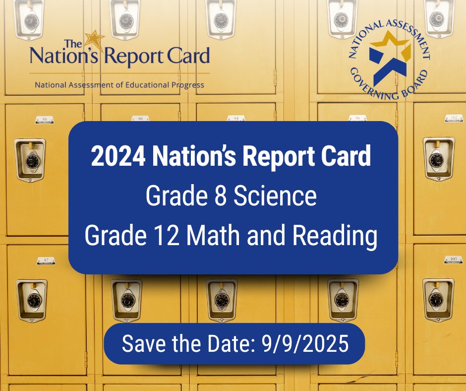 JUST IN: The Board announced that the 2024 Nation’s Report Card (<a href="/NAEP_NCES/">NAEP, The Nation's Report Card</a>) for 8th Grade Science and 12th Grade will be released on September 9. 

More here: nagb.gov/news-and-event…