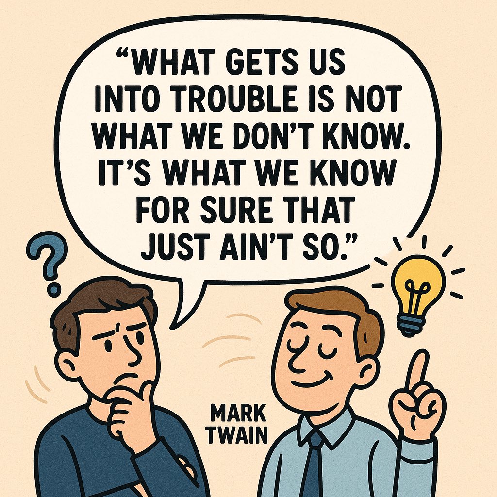 🚨 Mindset Check from Mark Twain 🚨

“What gets us into trouble is not what we don’t know. It’s what we know for sure that just ain’t so.” – Mark Twain

Think about that.

✅ It’s not the gaps in our knowledge that are most dangerous…

❌ It’s the false certainties.

Whether in