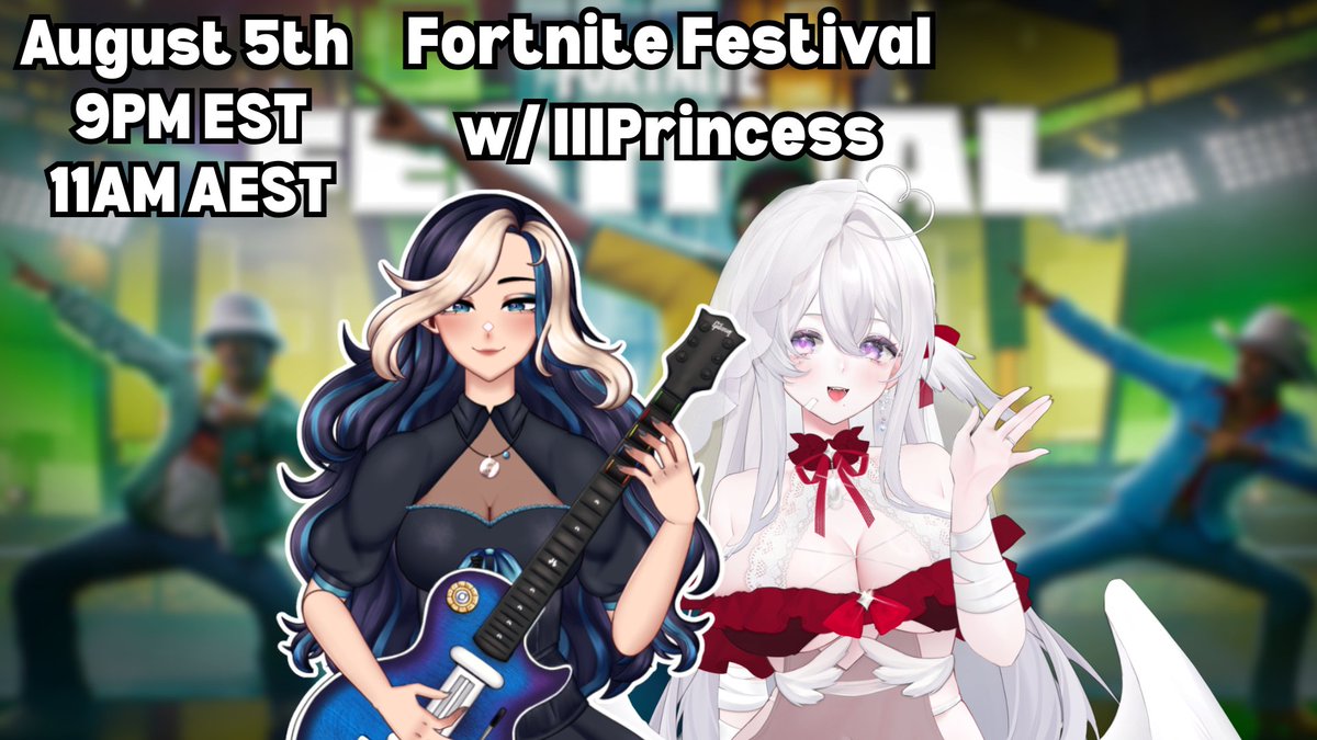 I wanted to create some positive content for Fortnite Festival &amp; also come back to my vtuber roots &amp; collab with other vtubers so I'm excited to announce a Festival collab w/ <a href="/lllprincessvt/">lllPrincess 🐉👑💋 | ♡ Partner Push! ♡</a>! For those of you that'll be introduced to Princess this stream I think you'll love her 💙