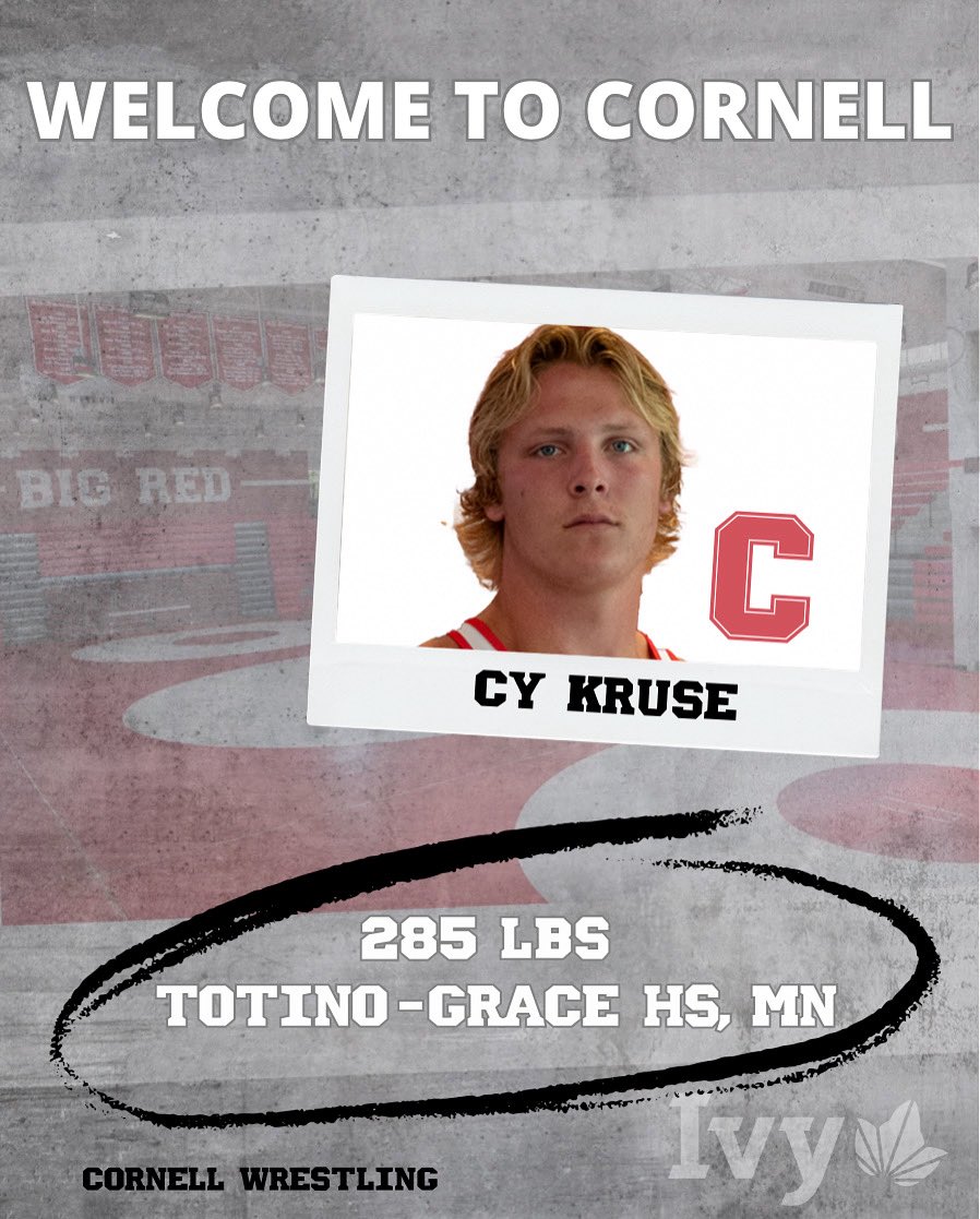 #FreshmanFriday

Welcome to Cornell, Cy Kruse!

-Holds Minnesota record for most pins in a season (51 📌)
-2024 MN State 🥇with 56-1 record
-2023 NHSCA Nationals 🥇
-2023 USAW Folkstyle Nationals 🥇
-2023 MN State 🥈 with 46-1 record

#familynotfactory
#yellcornell #GOBIGRED