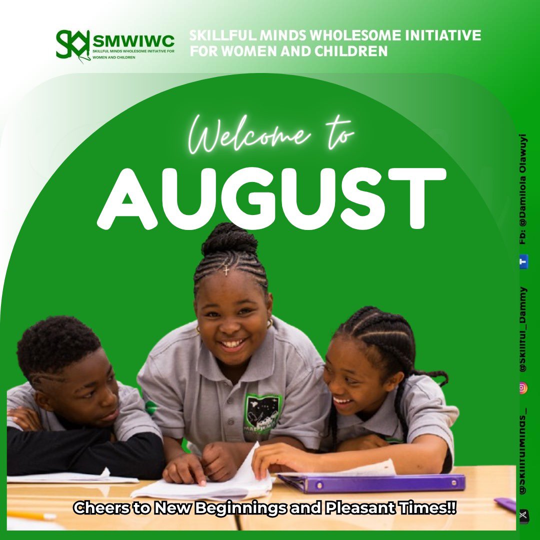 Welcome to August 2025🤩

It’s an amazing month &amp; we’re excited about the good things lined up for us this month. It’s a whole new season💃🏻🙌🏼

From us <a href="/SkillfulMinds_/">Skillful Minds Wholesome Initiative</a> we say have a pleasant month ahead, filled with inexhaustible bliss &amp; joy☺️🙏🏼

#HappyNewMonthOfAugust🍀
#SMWIWC💚
