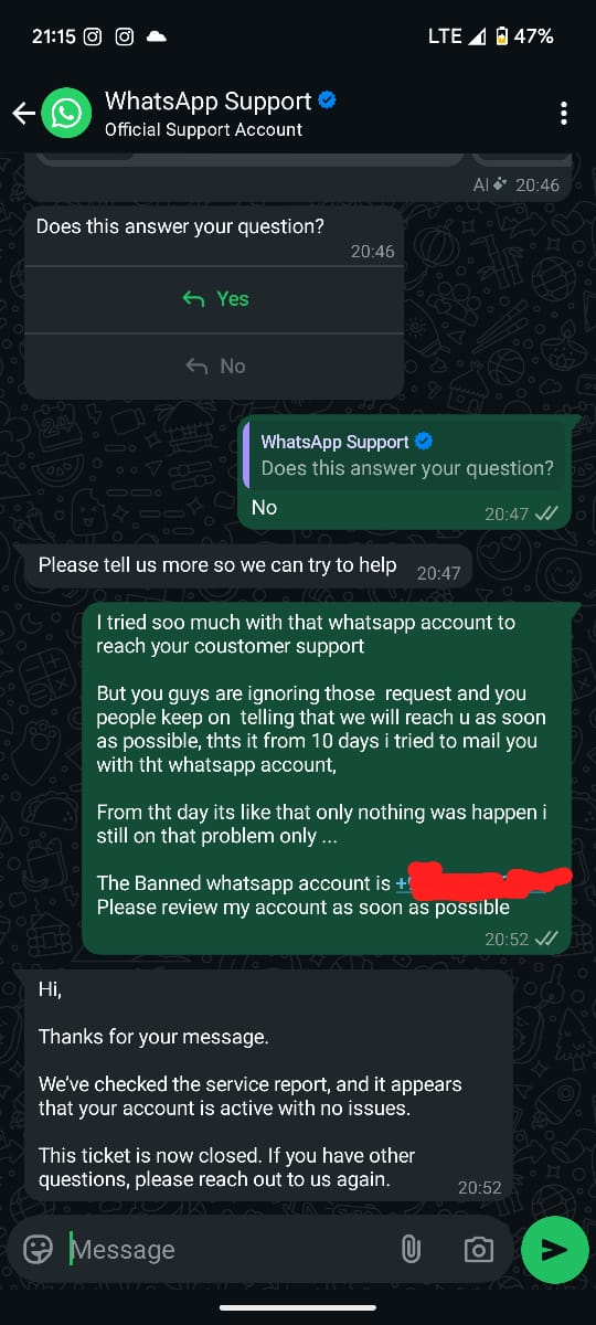 NishanthKR18's tweet photo. My WhatsApp account was banned without any reason by this big community.
I tried reaching support through the app — only chatbot replies.
Emailed too, but got just system-generated responses.
From such a big platform, I expected better. Really disappointed with @WhatsApp support https://t.co/ctdtYewYPi