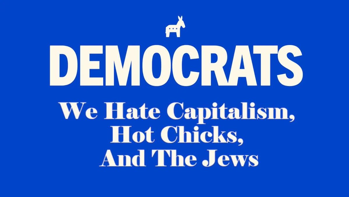 Democrats Announce 2028 Campaign Slogan: 'We Hate Capitalism, Hot Chicks, And The Jews'