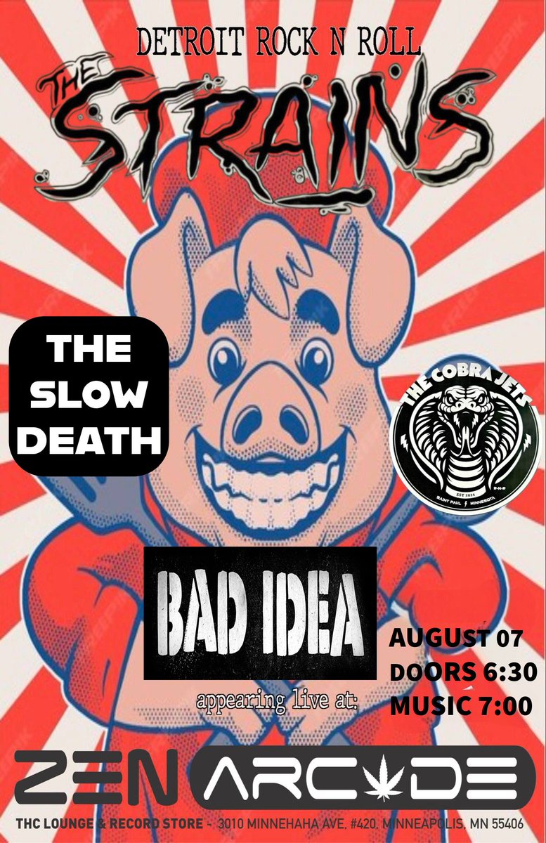 show next Thursday at the Zen Arcade inside the Hook and Ladder. 
Headliner, the Stains from Detroit with locals Bad Idea, The Slow Death and The Cobra Jets. 
6.30 Doors 7.00 PM Music 21+
$11 to $16