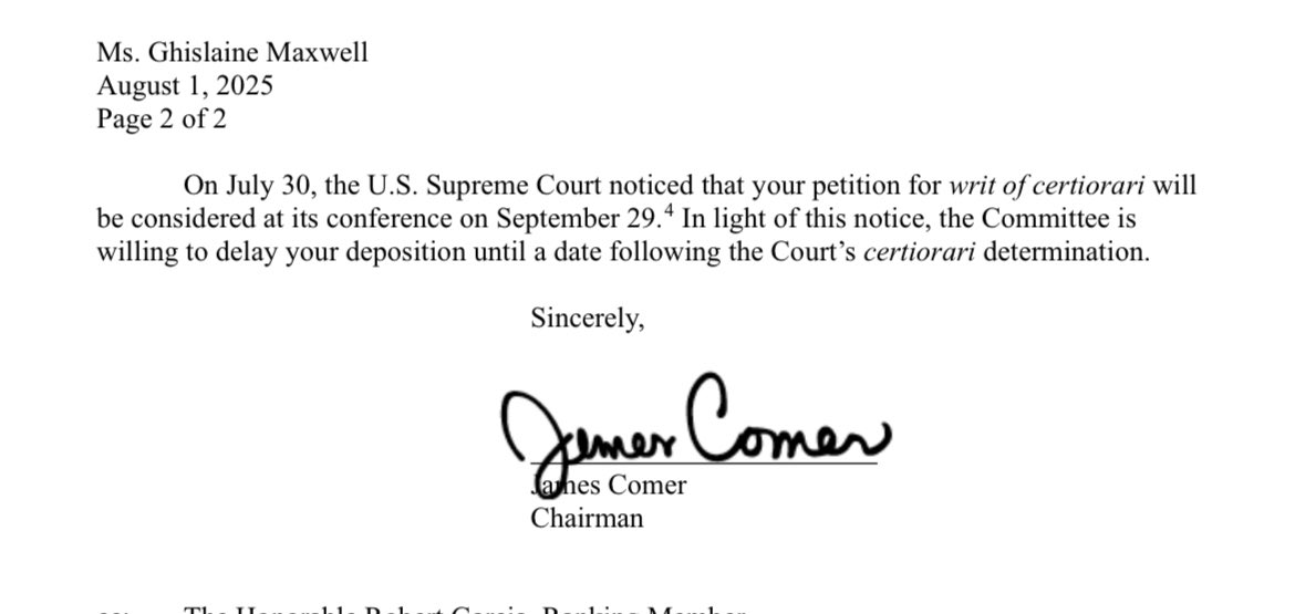 NEW:  House Oversight Cmte postpones its interview with Ghislaine Maxwell. Per letter to Maxwell…

“July 30, the US Supreme Court noticed that your petition for writ of certiorari will be considered at its conference on Sept. 29.
In light of this notice, the Committee is willing